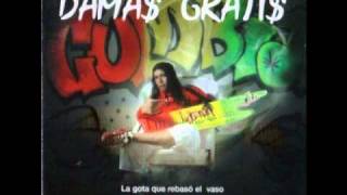 Damas Gratis  El Vago Fumanchu [upl. by Pleasant]