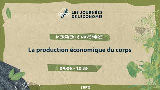 La production économique du corps  611  9h00 SEPR [upl. by Walt]