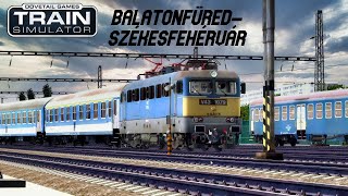 Train Simulator 2022 Kék Hullám Sebesvonat V431079 Balatonfüred Székesfehérvár [upl. by Mohl136]