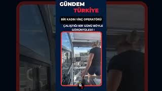 Bir Kadın Vinç Operatörü Çalıştığı Günü Bu Şekilde Görüntüledi  sondakika turkey shortsvideo [upl. by Elburr]