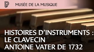 Le clavecin Antoine Vater de 1732 [upl. by Htevi]