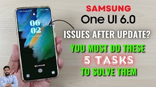 Samsung Galaxy Devices  You Must Do These 5 Tasks To Solve Issues After One UI 6 Update [upl. by Trebeh301]