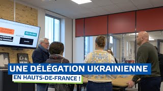 Les HautsdeFrance accueillent une délégation ukrainienne [upl. by Greenlee]