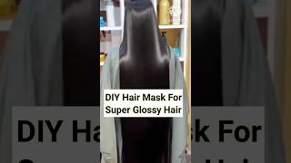 DIY Hair Mask For Super Glossy Hair [upl. by Arlena]