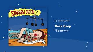 Sparrow Sleeps Neck Deep  quotSerpentsquot Lullaby [upl. by Rema167]