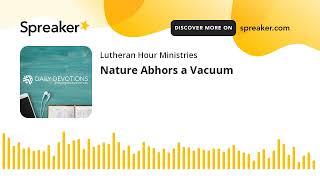 Nature Abhors a Vacuum [upl. by Ethe]