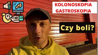 🛑Czy KOLONOSKOPIA I GASTROSKOPIA jest bolesna  Moje doświadczenia [upl. by Dazraf369]