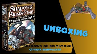 Shadows of Brimstone Hero Pack  Ulsark Skinwalker  Unboxing  Build [upl. by Ynnob]