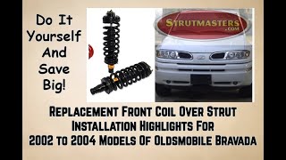 Installation Highlights Oldsmobile Bravada Front Replacement Coil Over Struts [upl. by Naimerej]