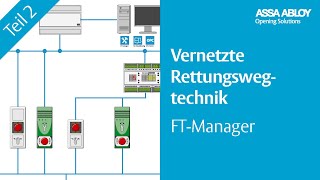 FTManger  Übersicht und Benutzerverwaltung  Vernetzte Rettungswegtechnik [upl. by Ramsa]