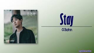 O3ohn 오존 – Stay Jirisan OST Part 6 RomEng Lyric [upl. by Ynaffad]