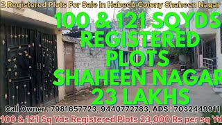 2 Registered Plots For Sale in Habeeb Colony Shaheen Nagar Hyderabad 100 amp 121 Sq Yd plots 23KSqYd [upl. by Laamak]