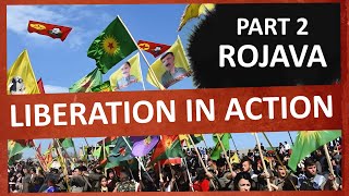 Inside Rojava The Autonomous Region in Syria Youve Never Heard Of [upl. by Aitnic]