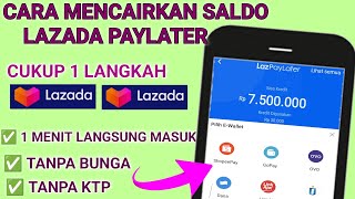 Cara Mencairkan Limit Lazada Paylater Ke DANA OVO dan Ke Rekening [upl. by Brita]