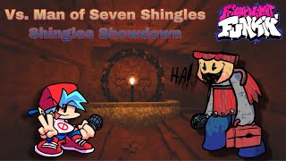 Vs Man of Seven Shingles Shingles Showdown  Friday Night Funkin Mod [upl. by Keefe]