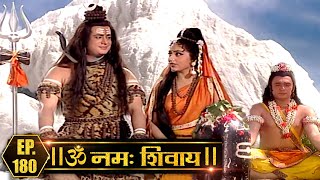 भगवान भोलेनाथ क्यों करवाना चाहते है देवर्षी नारद से तपश्चर्या   Om Namah Shivay  Ep 180 [upl. by Lletniuq]