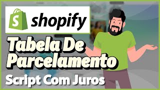 TABELA DE PARCELAMENTO COM JUROS SHOPIFY 2024 [upl. by Aihsar579]