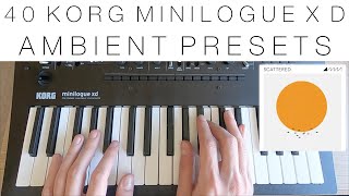 40 Korg Minilogue XD Ambient PresetsPatches  Scattered [upl. by Atsyrk]