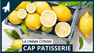 La crème citron  CAP pâtisserie [upl. by Tansy]