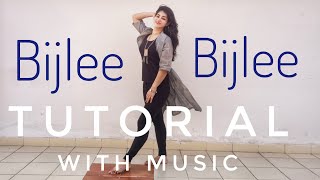 Bijlee Bijlee TUTORIAL with Music  Harrdy Sandhu  Easy step by step dance on Bijli bijli [upl. by Ainnat]