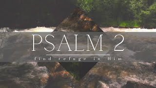 Psalm 2  with Robert Kovacs [upl. by Rodrich]