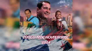 MIX TÍPICO NOVIEMBRE 2024 PANAMÁ 🇵🇦 exitos [upl. by Lledor535]