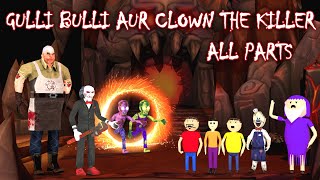 GULLI BULLI AUR CLOWN THE KILLER amp MR MEAT FULL EPISODE  Gulli Bulli Cartoon  SCARY TOONS [upl. by Rasia903]