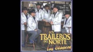 Los Traileros Del Norte Ni Tu Ni La Otra [upl. by Yme]