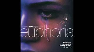 All For Us  Zendaya Only Euphoria HBO Original Soundtrack [upl. by Mckenna]