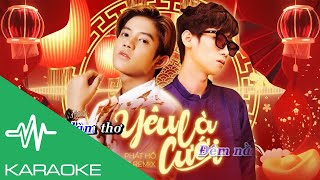 KARAOKE YÊU LÀ CƯỚI  PHÁT HỒ X2X  DinhLong REMIX [upl. by Kleeman]