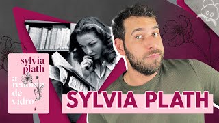 EXPLICANDO POLÊMICAS ENVOLVENDO SYLVIA PLATH E SEU LIVRO “A REDOMA DE VIDRO” [upl. by Enymsaj25]