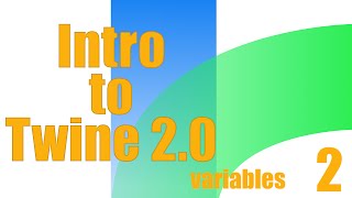 Intro to Twine 20 Variables [upl. by Elwin997]