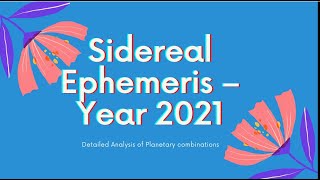 2021 Sidereal Ephemeris Analysis  Part1 [upl. by Anitirhc]