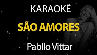 São Amores Pabllo Vittar Karaokê Version [upl. by Gottlieb]