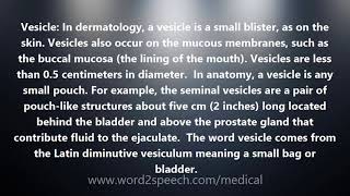 Vesicle  Medical Meaning and Pronunciation [upl. by Ybrik]