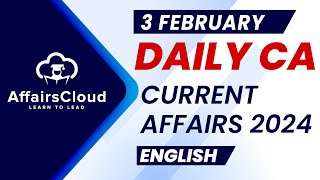 Current Affairs 3 February 2024  English  By Vikas  AffairsCloud For All Exams [upl. by Spears]