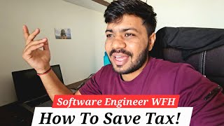 How To Save Tax As Software Engineer Working From Home 😇 [upl. by Leffen]