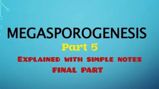 Msc botany  Final Part  Megasporogenesis  Calicut University  First Sem [upl. by Solrac142]