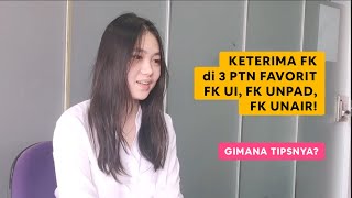 Keterima di 3 FK PTN Favorit FK UI UNAIR dan UNPAD Gimana Caranya Testimoni Aurelia Regina [upl. by Garling]