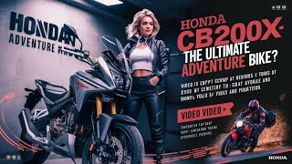 Top 5 Reasons Why the Honda CB200X Is Taking Motorcycle World by Storm  CB200X Ultimate Adventure [upl. by Crotty]