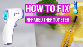 How to Fix Infrared Thermometer [upl. by Padgett]