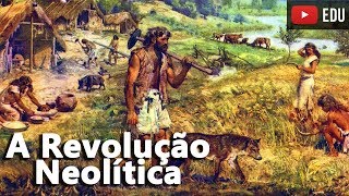 A Revolução Neolítica O Domínio da Agricultura e Pecuária  A História da Civilização PréHistória [upl. by Sethrida]