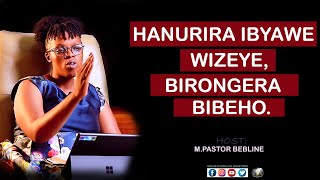 HANURIRA IBYAWE WIZEYE BIRONGERA BIBEHO MPASTOR BEBLINE zaburi 23 [upl. by Bainbridge681]