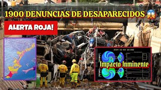 1900 DESAPARECIDOS EN VALENCIA NUEVA ALERTA DE LLUVIAS ALERTA SÍSMICA Y SOLAR [upl. by Etienne]