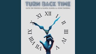 Turn Back Time [upl. by Shandie803]