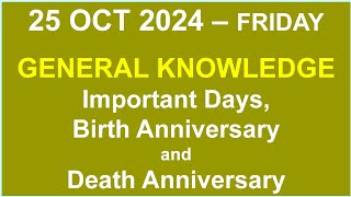 25 Oct 2024 – Friday  General Knowledge Important days Birth Anniversary and Death Anniversary [upl. by Ardua]