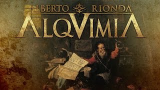 ALQUIMIA de Alberto Rionda • La Morada del Alquimista [upl. by Ainivad]