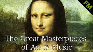 The Great Masterpieces of Art amp Music FULL MOVIE [upl. by Botti]