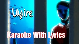 Uyire Song  Minnal Murali  Unplugged Karaoke With LyricsShaan RahmanTovino Thomas BasilThaniye [upl. by Zulch384]