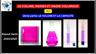 Le volume la masse et la masse volumique 2ème partie le volume et la capacité 1AC [upl. by Alastair]